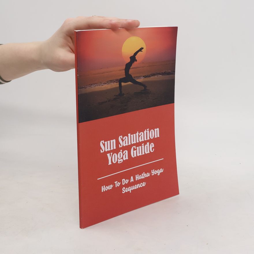 Kolektiv autorů Sun Salutation Yoga Guide