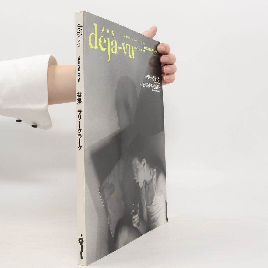 Collectif d'auteurs A Deja-Vu #13: Larry Clark