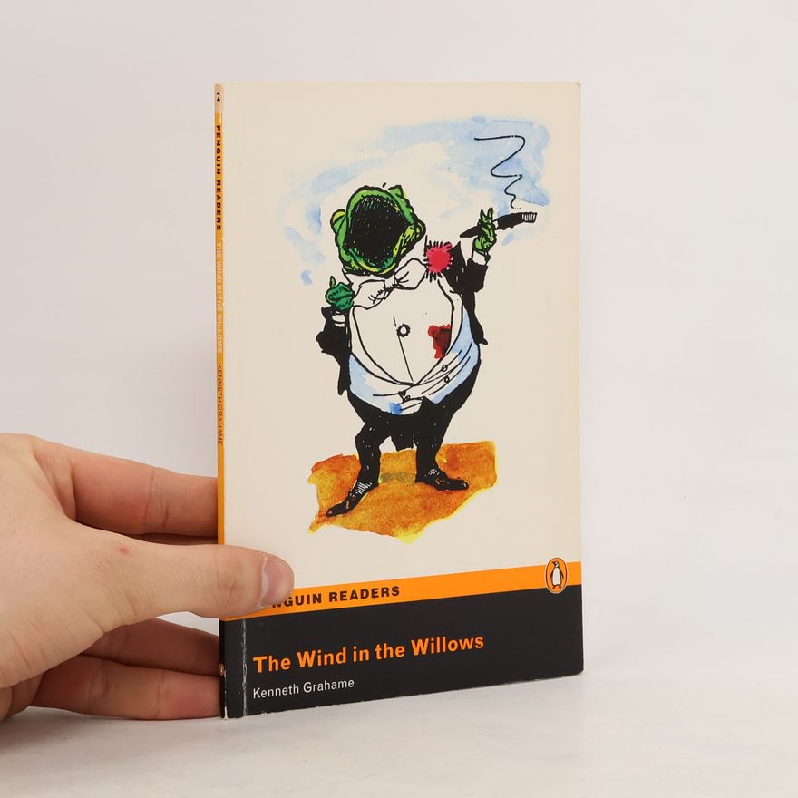 Kenneth Grahame PER | Level 2: The Wind in the Willows