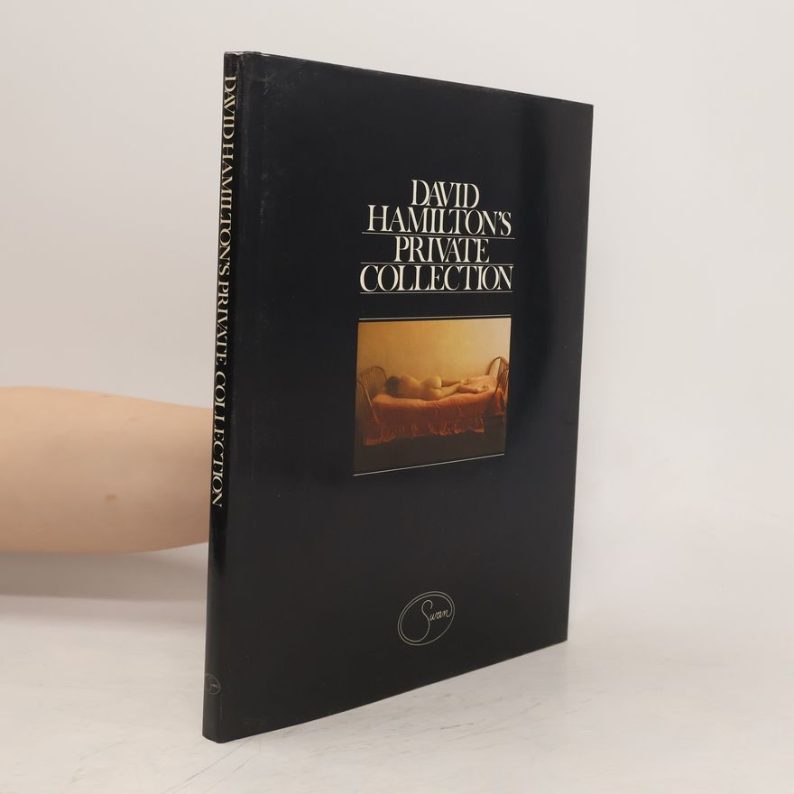 David Hamilton David Hamilton's Private Collection