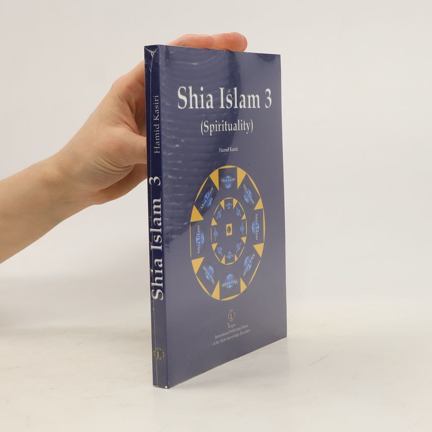 Hamid Kasiri Shia Islam 3. Spirituality