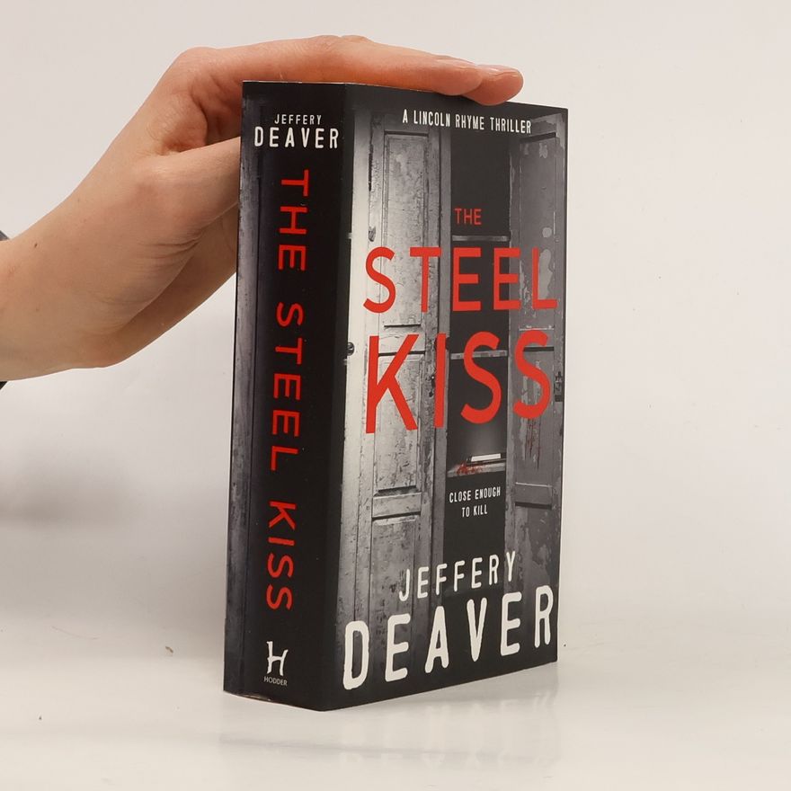Jeffery Deaver The steel kiss