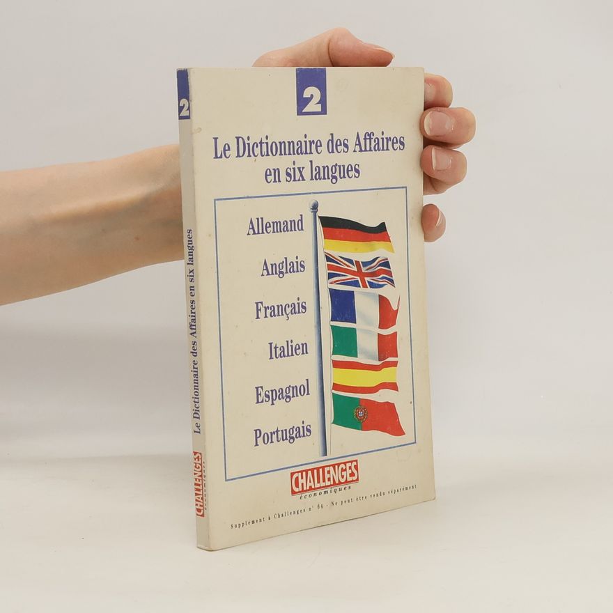 Kolektiv autorů Le Dictionnaire des affaires en six langues 2