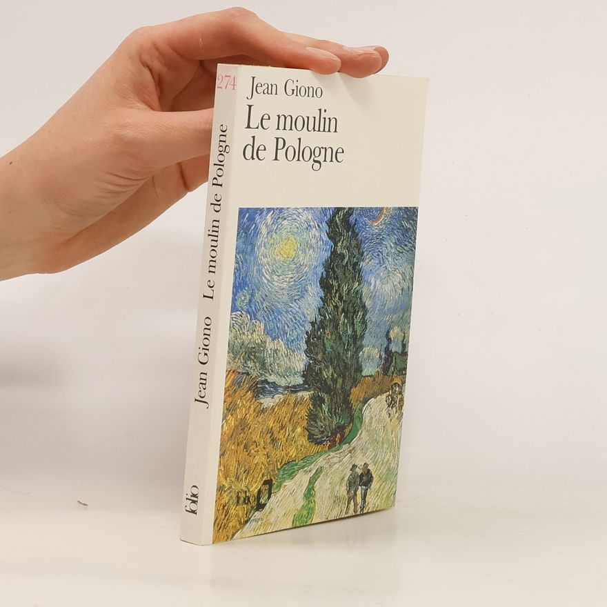 Jean Giono Le Moulin de Pologne