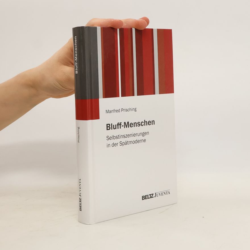 Manfred Prisching Bluff-Menschen