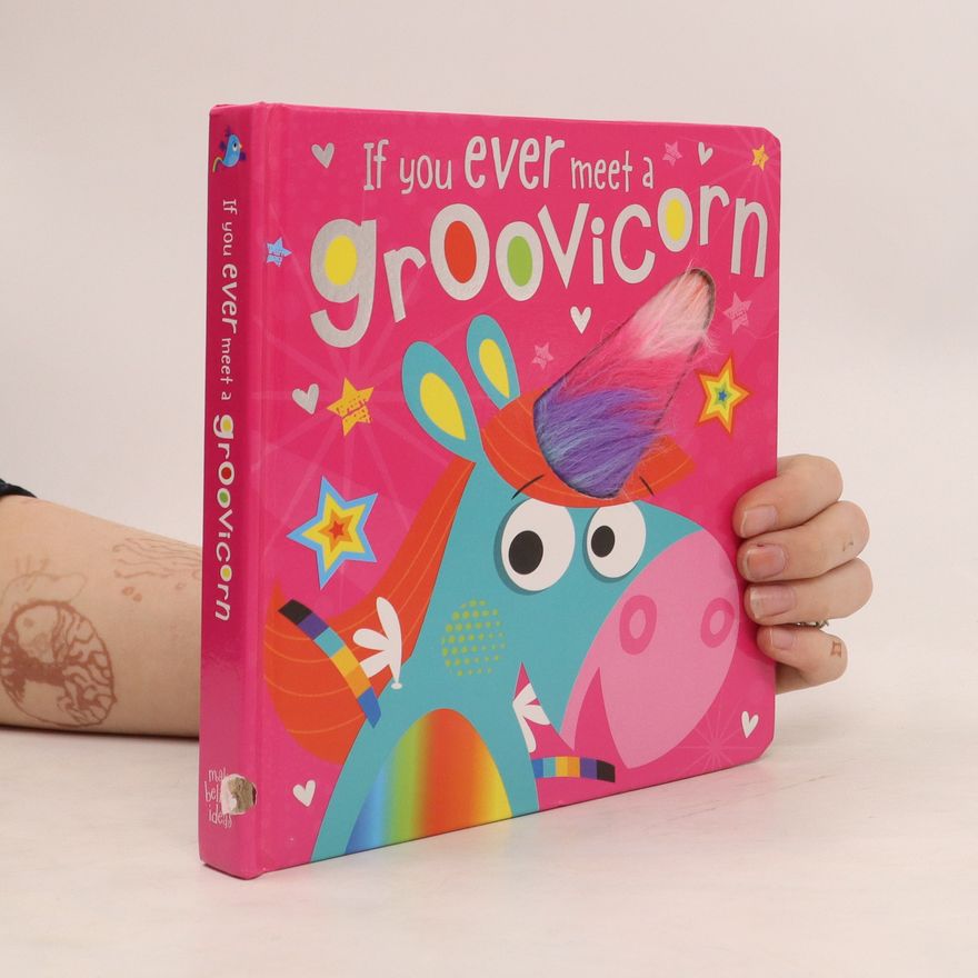 Rosie Greening If You Meet a Groovicorn