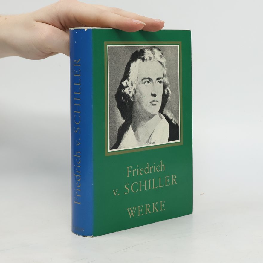Various authors Friedrich v. Schiller Werke