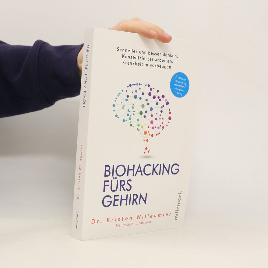 Kristen Willeumier Biohacking fürs Gehirn
