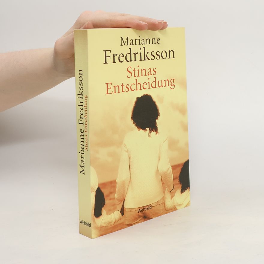 Marianne Fredriksson Stinas Entscheidung
