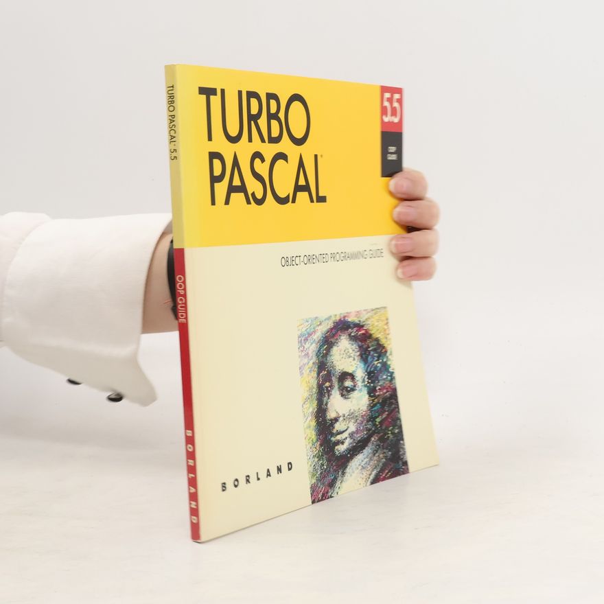 Kolektiv autorů Turbo Pascal 5.5. Object-oriented Programming Guide