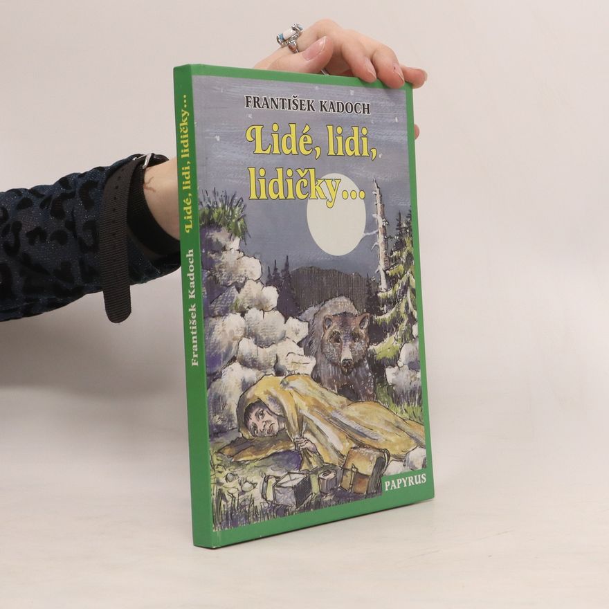 František Kadoch Lidé, lidi, lidičky...