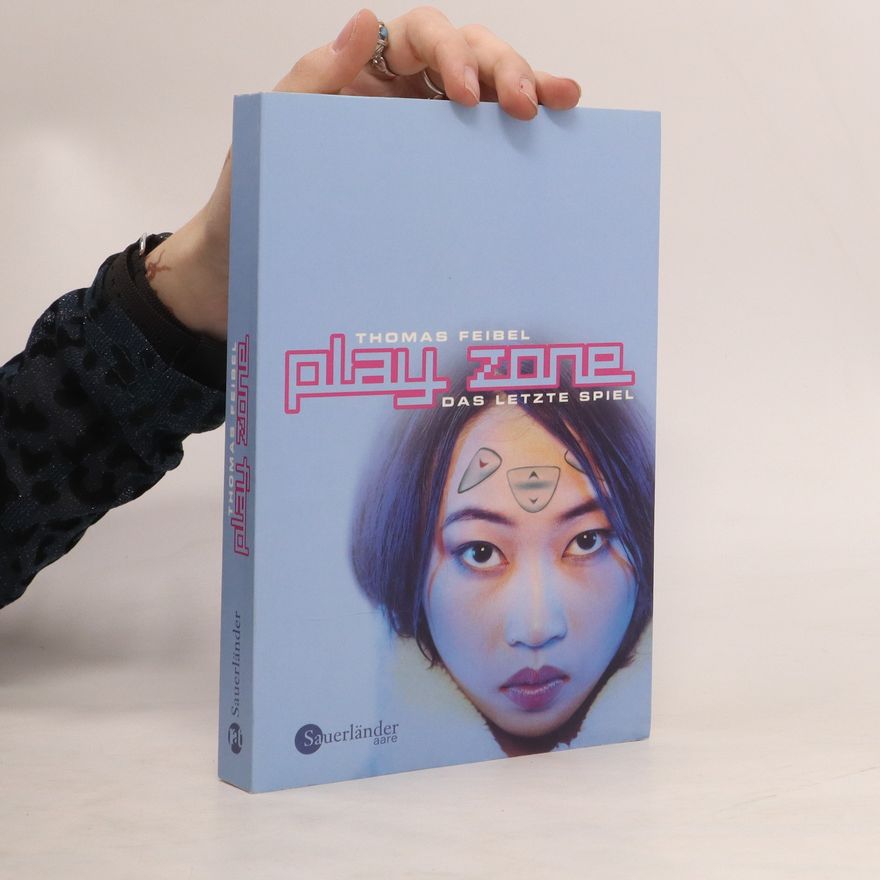 Thomas Feibel Play zone - das letzte Spiel