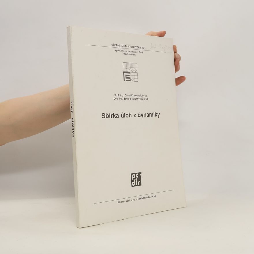 Eduard Malenovský Sbírka úloh z dynamiky