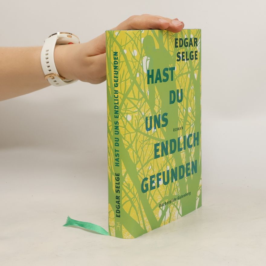 Edgar Selge Hast du uns endlich gefunden