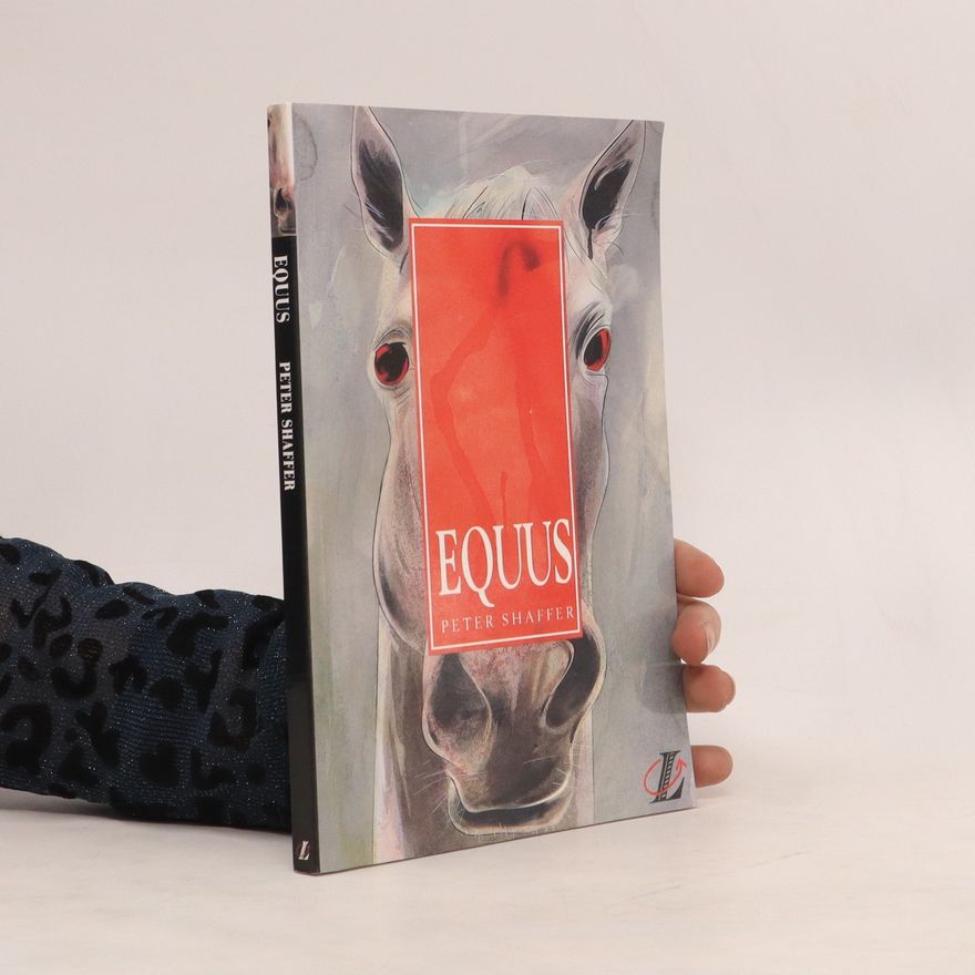 Peter Shaffer Equus