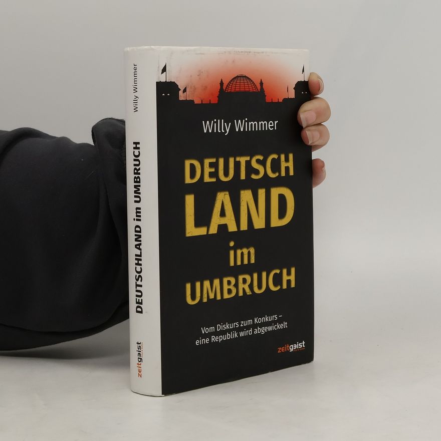 Willy Wimmer Deutschland im Umbruch