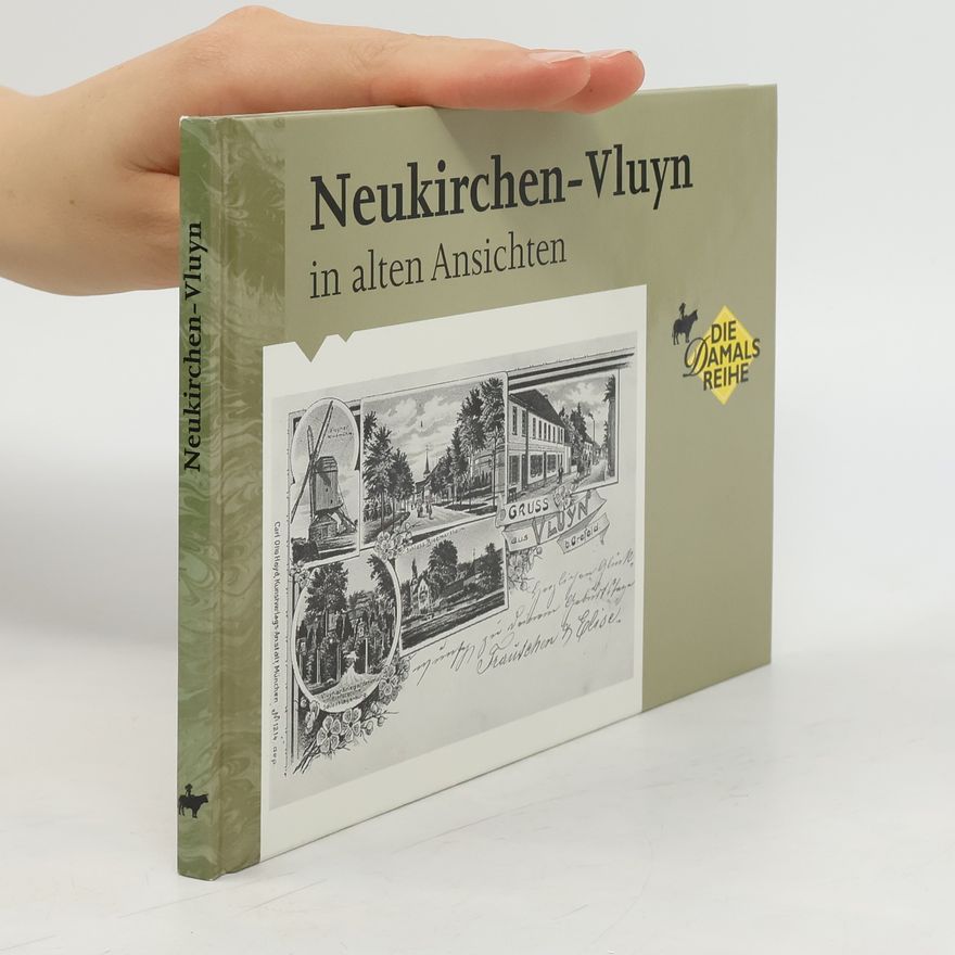 Autorenkollektiv Neukirchen-Vluyn in alten Ansichten