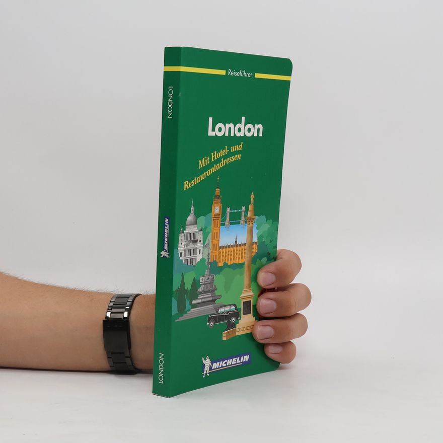 Various authors London. Mit Hotel- und Restaurantadressen