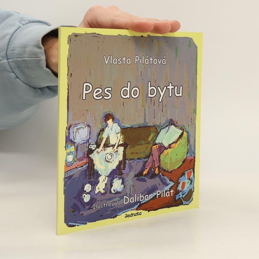 Vlasta Pilátová Pes do bytu