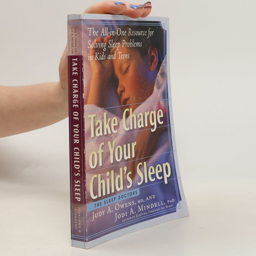 Judith A. Owens Take Charge of Your Child's Sleep