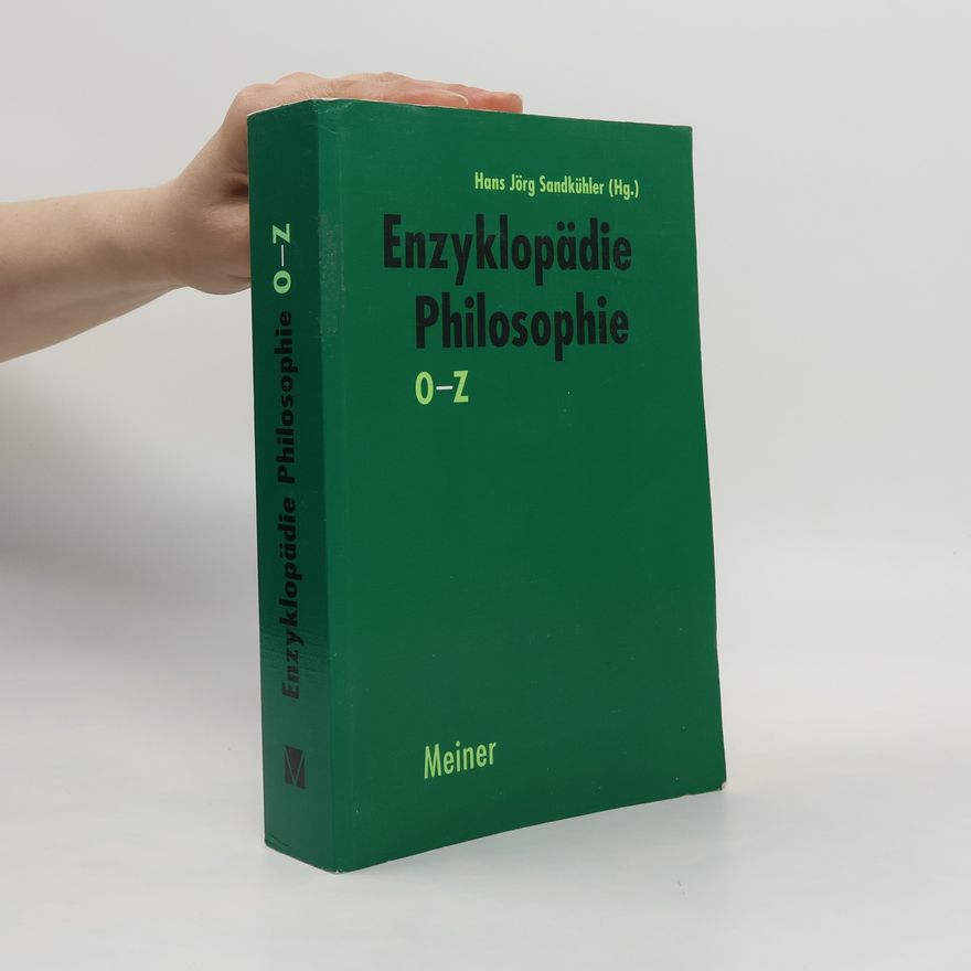 Hans Jörg Sandkühler Enzyklopädie Philosophie O-Z