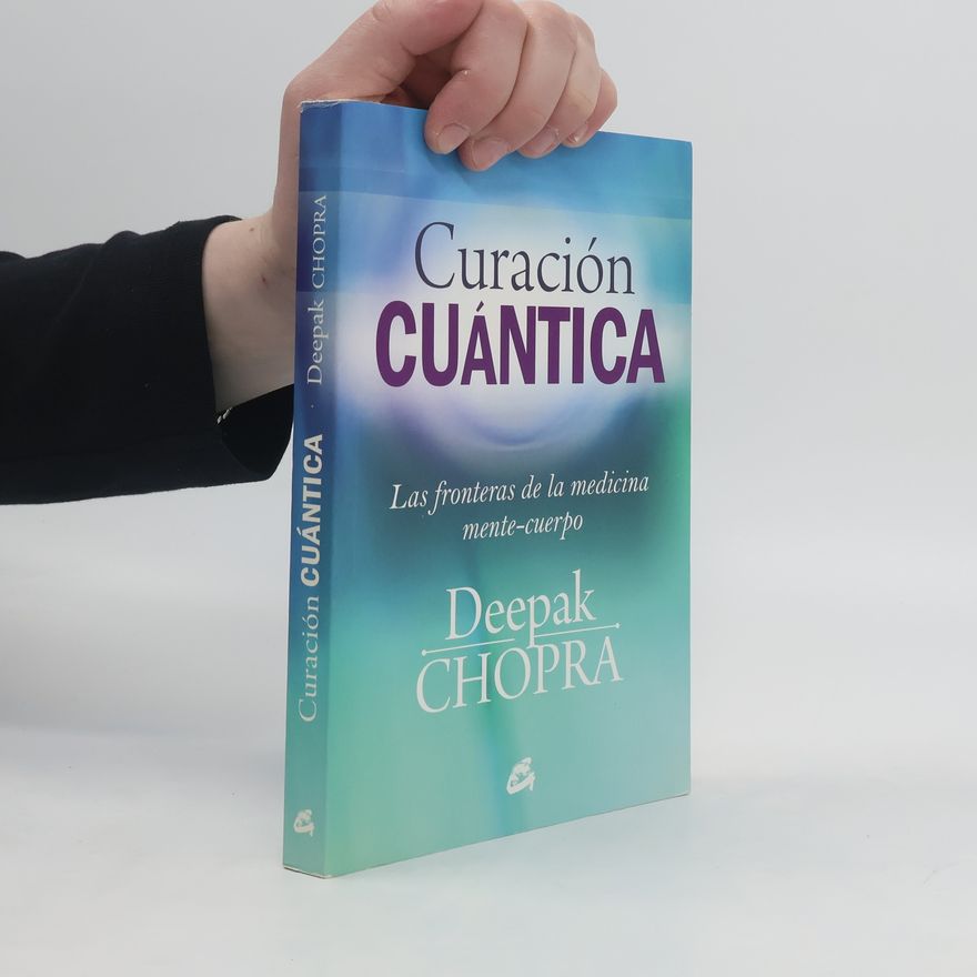 Deepak Chopra Curación cuántica