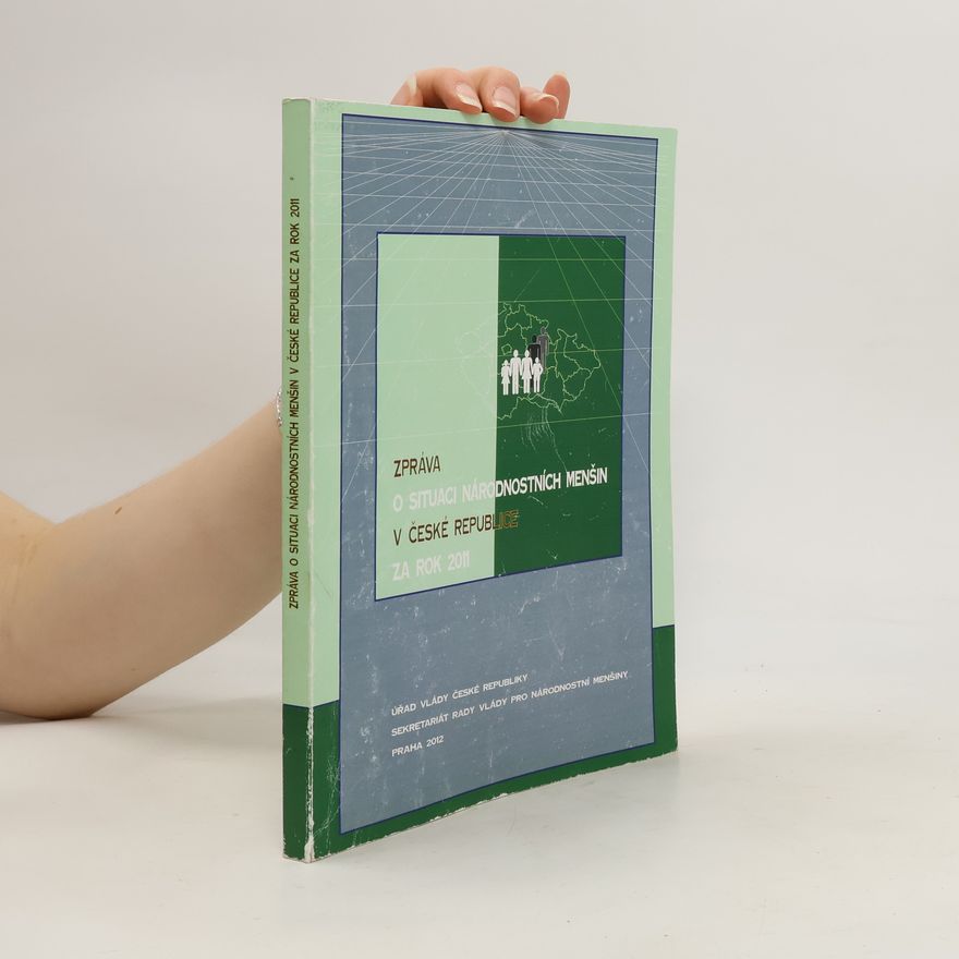 Various authors Zpráva o situaci národnostních menšin v České republice za rok 2011