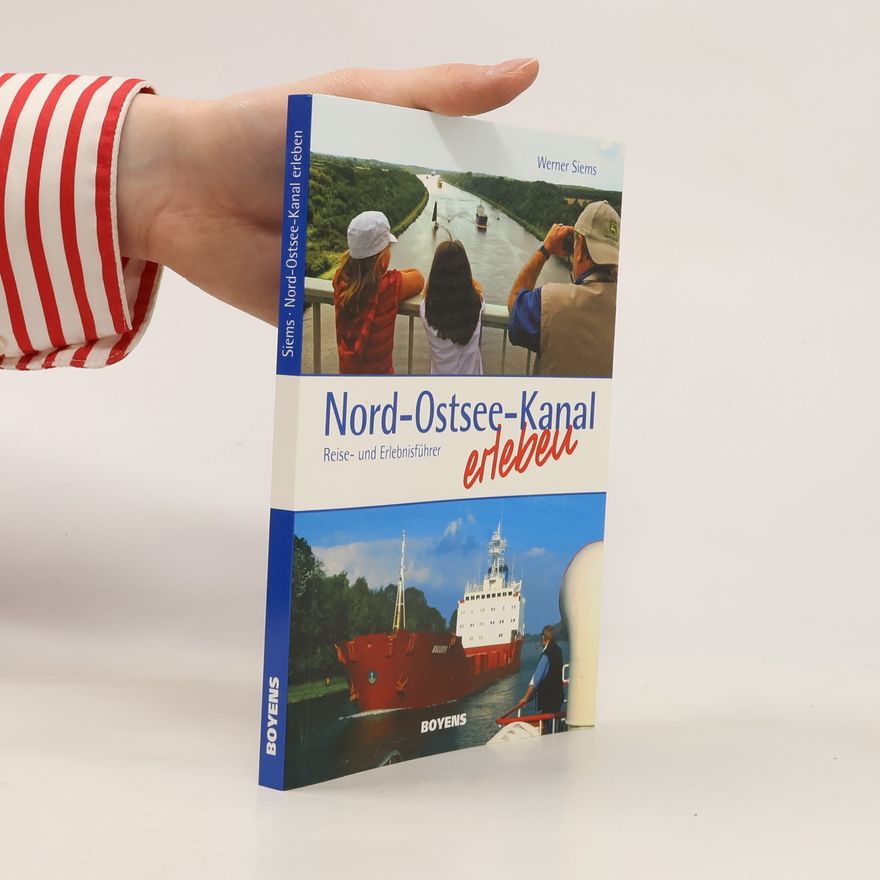 Werner Siems Nord-Ostsee-Kanal erleben