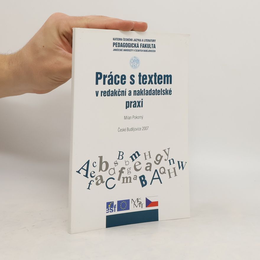 Milan Pokorný Práce s textem v redakční a nakladatelské praxi