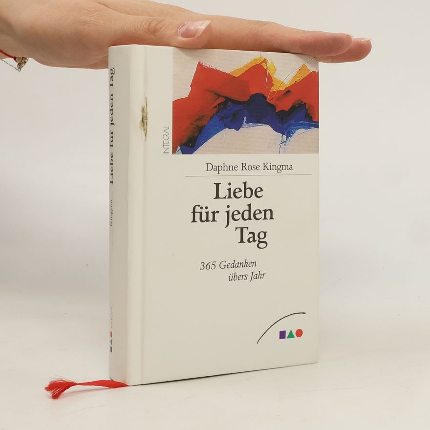 Daphne Rose Kingma Liebe für jeden Tag