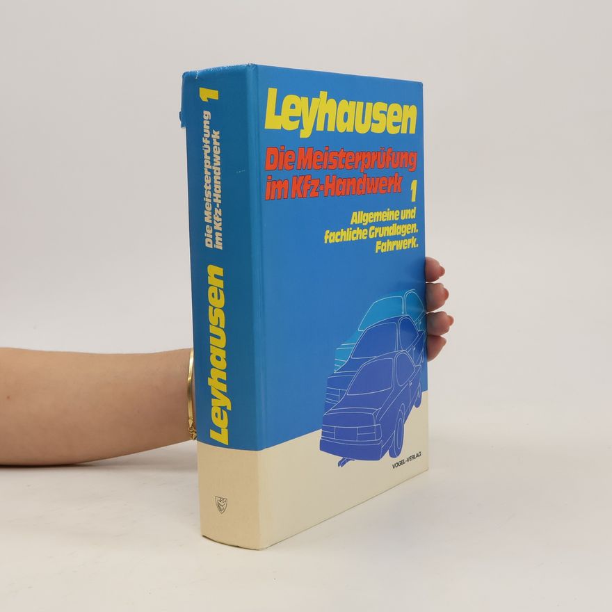 Autorenkollektiv Die Meisterprüfung im Kfz-Handwerk 1