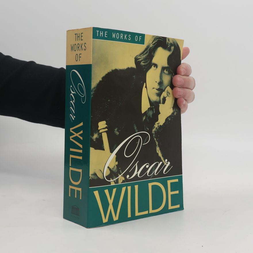 Oscar Wilde The Works of Oscar Wilde