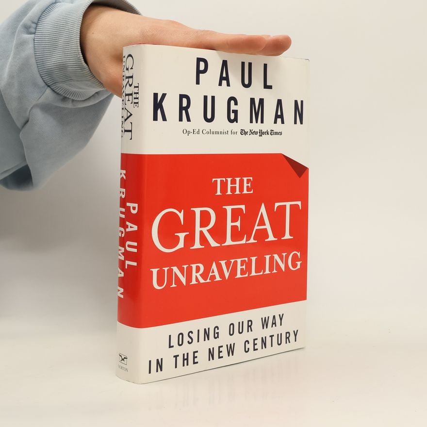 Paul R. Krugman The Great Unraveling