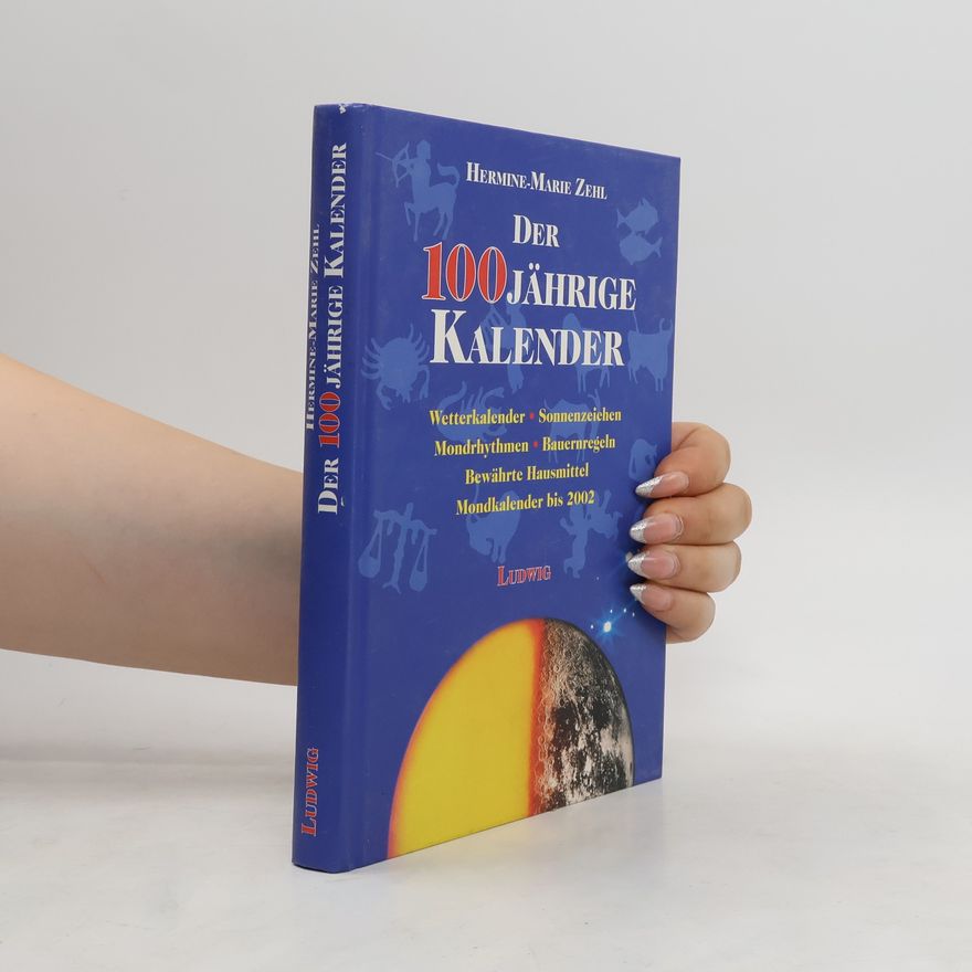 Hermine-Marie Zehl Der 100 Jährige Kalender.