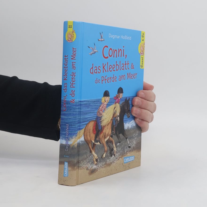 Dagmar Hoßfeld Conni & Co 11: Conni, das Kleeblatt und die Pferde am Meer