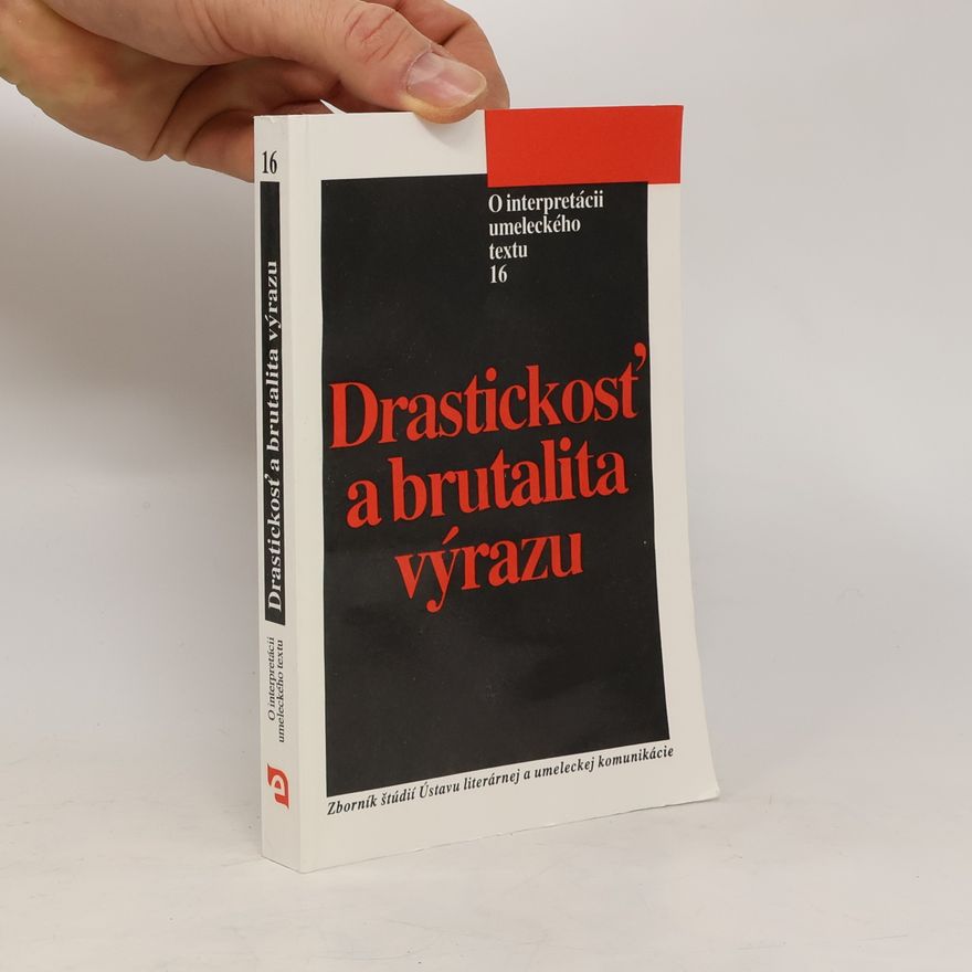 Collectif d'auteurs Drastickosť a brutalita výrazu