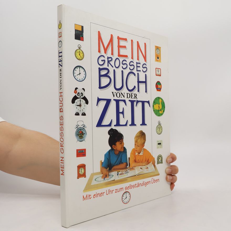 Autorenkollektiv Mein grosses Buch von der Zeit