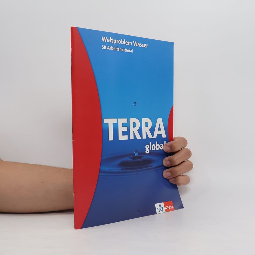 Kolektiv autorů Weltproblem Wasser. Terra global