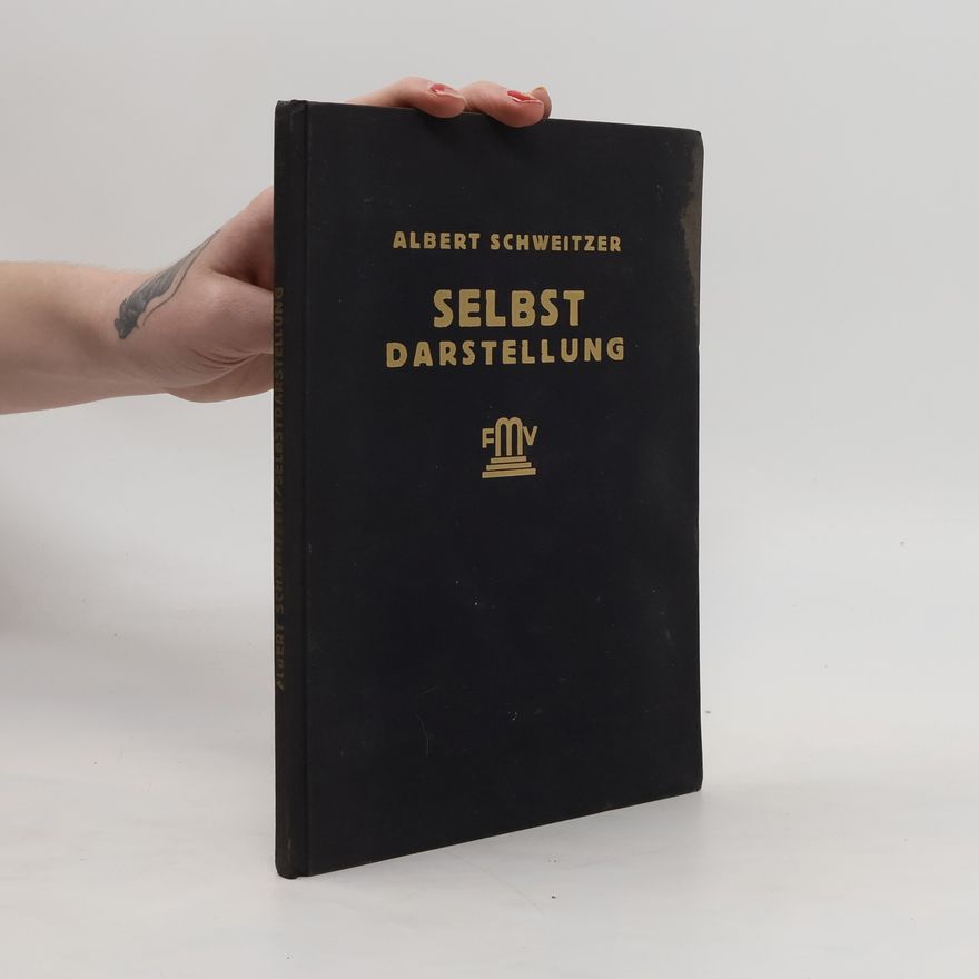 Albert Schweitzer Selbstdarstellung