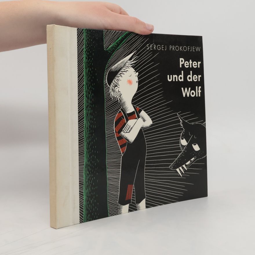 Sergej Sergeevic Prokofʹev Peter und der Wolf