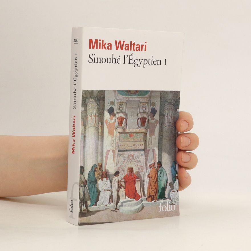 Mika Waltari Sinouhé l'Égyptien 1