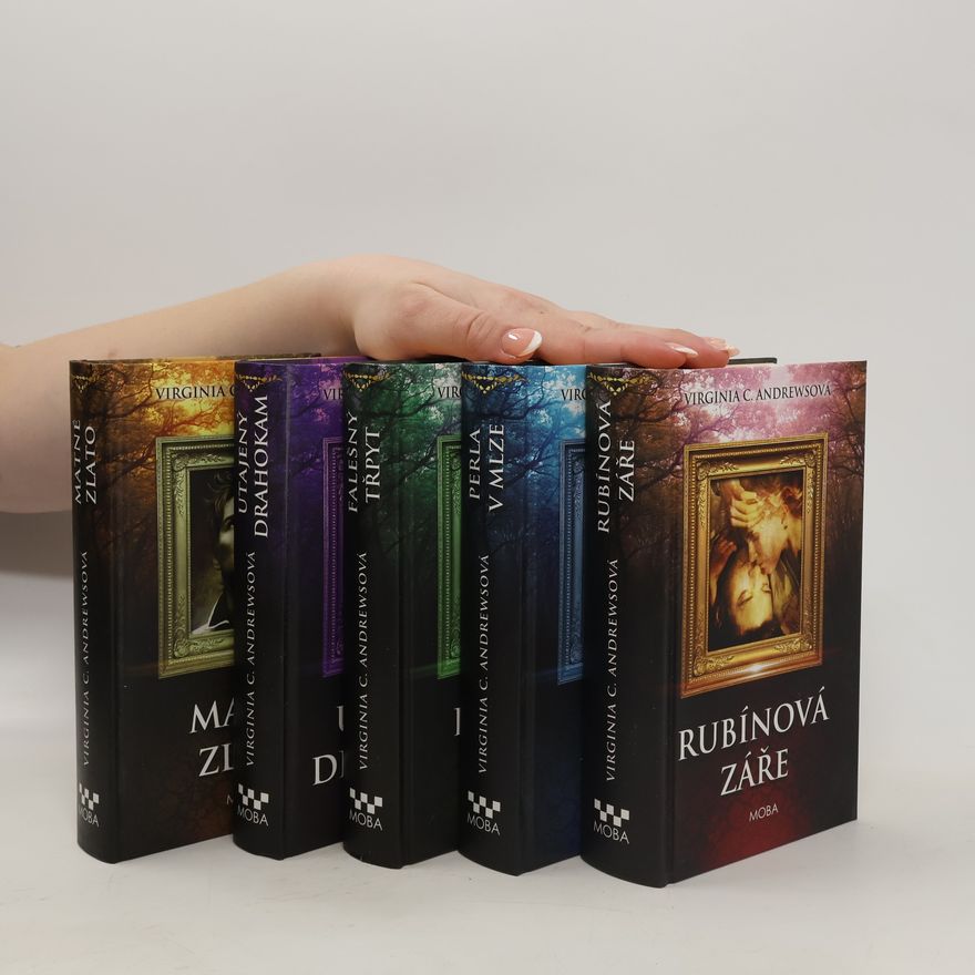 V. C. Andrews Rubínová záře. Matné zlato. Utajený drahokam. Falešný třpyt. Perla v mlze