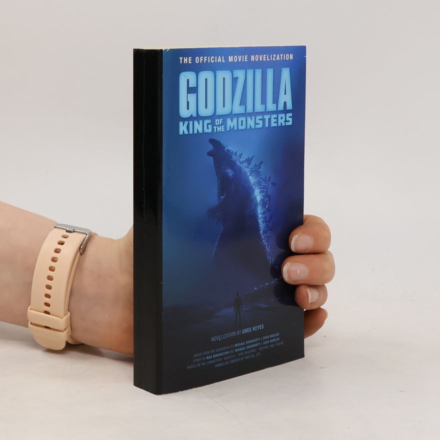 Gregory Keyes Godzilla: King of the Monsters