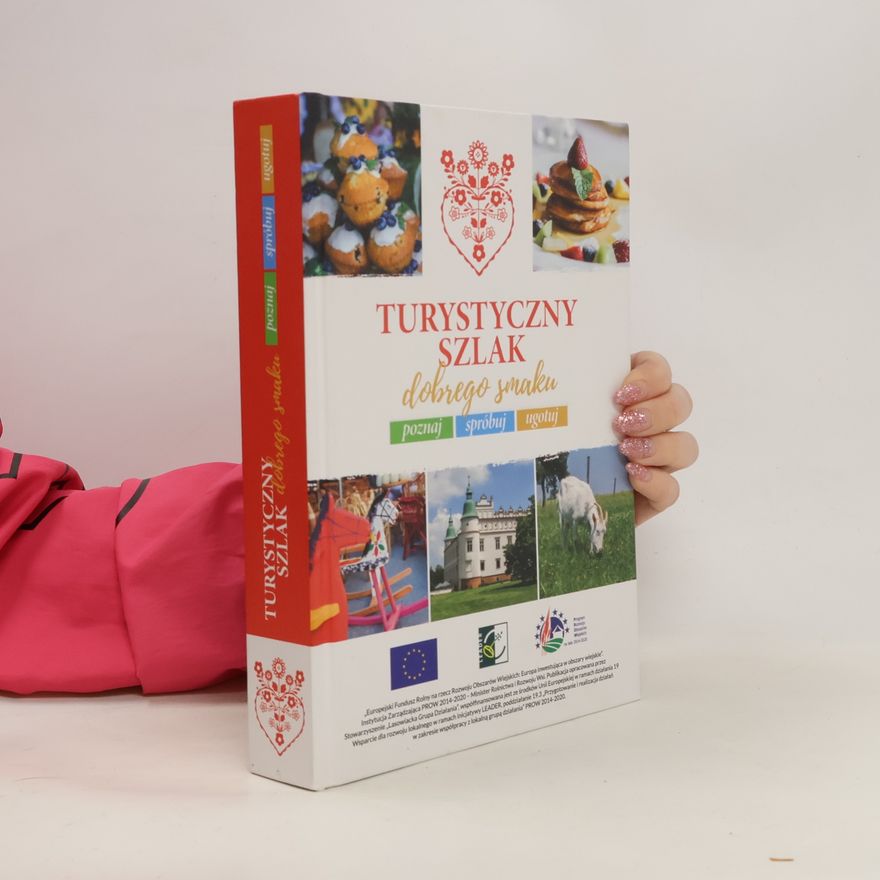 Autorenkollektiv Turystyczny szlak dobrego smaku. Pozna, spróbuj, ugotuj