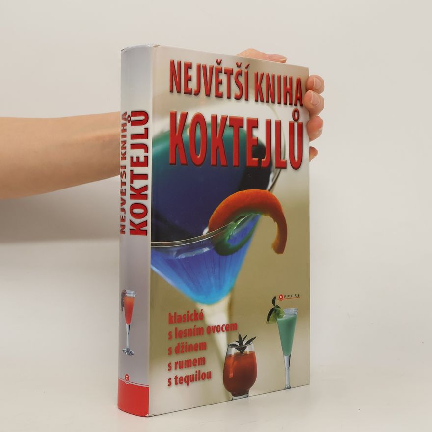 Kolektiv autorů Největší kniha koktejlů