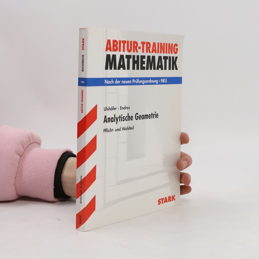 Autorenkollektiv Abitur-Training Mathematik. Analytische Geometrie
