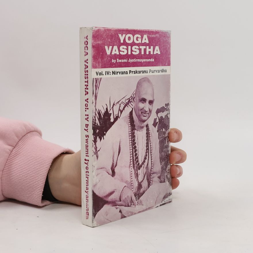 Swami Jyotirmayananda Yoga Vasistha Vol. IV