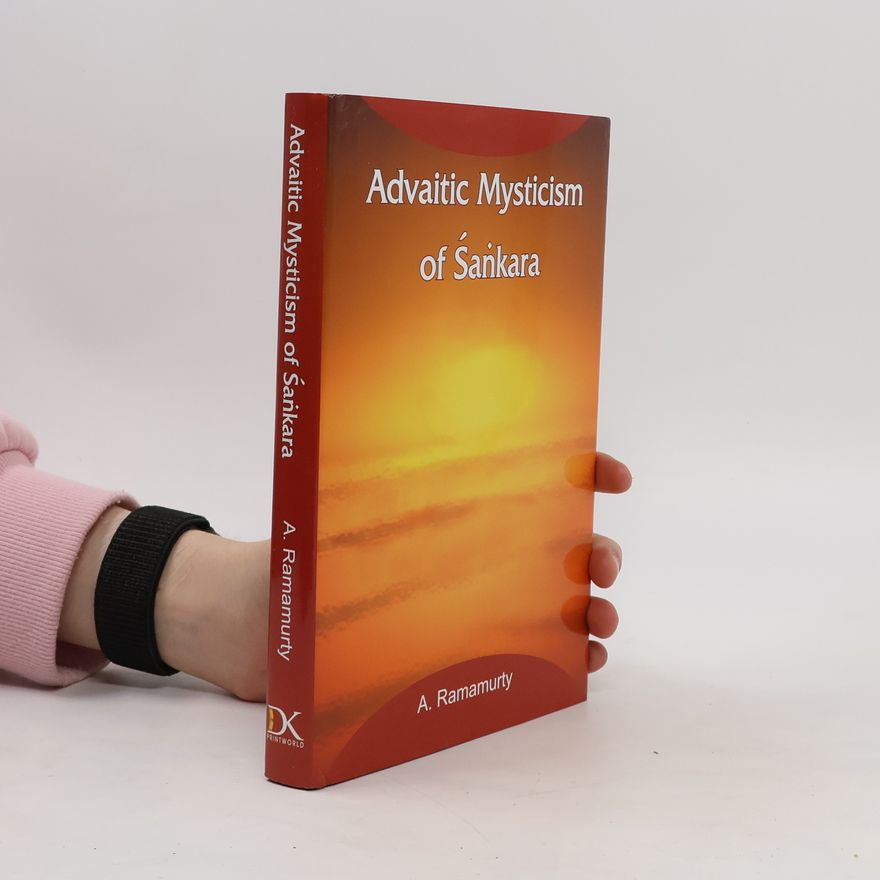 Aryasomayajula Ramamurty Advaitic Mysticism of Śaṅkara