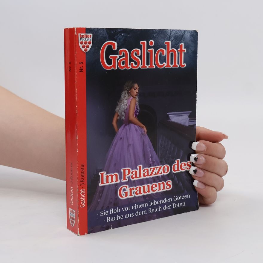 A. F. Morland Gaslicht Nr. 5: Im Palazzo des Grauens / Sie floh vor einem lebenden Götzen / Rache aus dem Reich der Toten