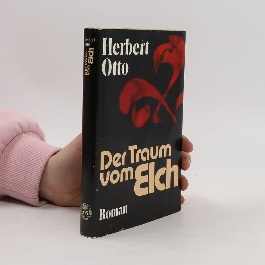 Herbert Otto Der Traum vom Elch